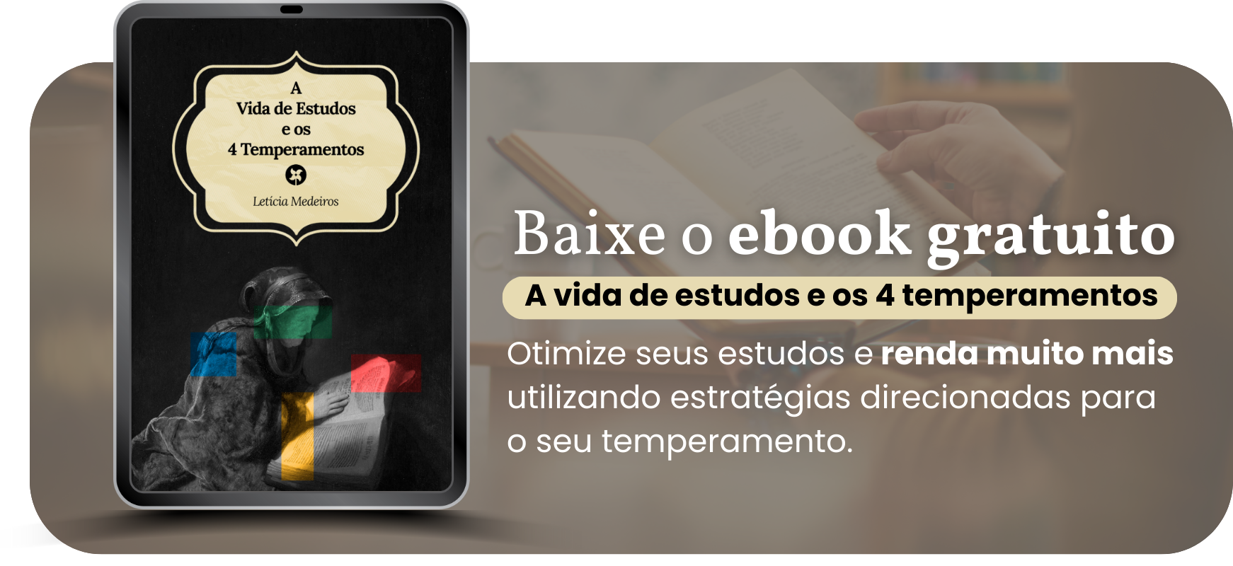 Imagem ilustrativa do botão para adquirir o e-book dos quatro temperamentos na vida de estudos